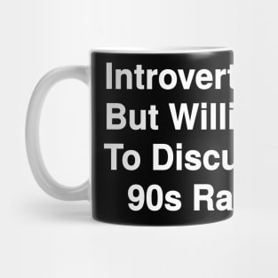 Willing To Discuss 90s Rap Mug